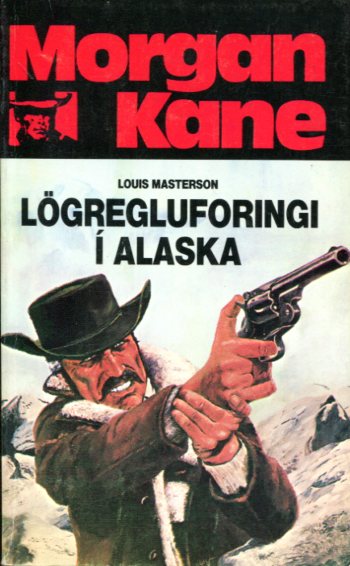 Morgan Kane - Lögregluforingi í Alaska bók 63