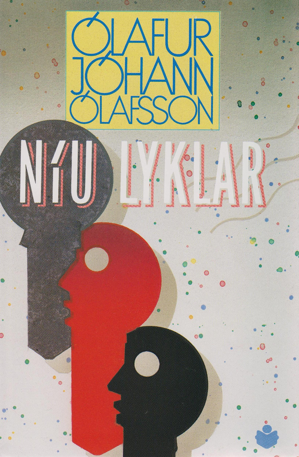 Níu lyklar - Ólafur Jóhann Ólafsson - Vaka Helgafell 1986