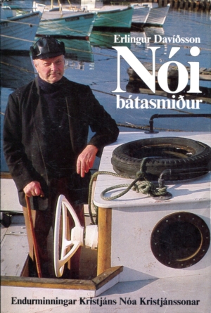 Nói bátasmiður - endurminningar Kristjáns Nóa Kristjánssonar
