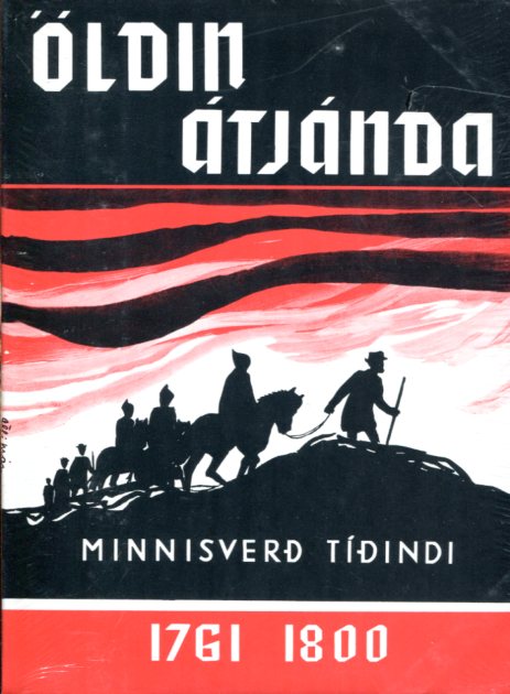Öldin átjánda 1761-1800 -Minnisverð tíðindi Öldin átjánda 1761-1800 -Minnisverð tíðindi