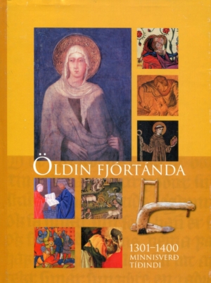 Öldin fjórtánda 1301-1400 - Minnisverð tíðindi