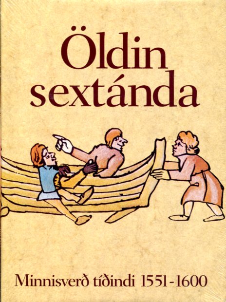 Öldin sextánda, minnisverð tíðindi 1551-1600