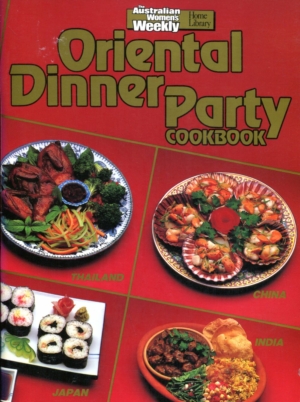 Oriental Dinner Party Cookbook - The Austranlian Women's Weekly