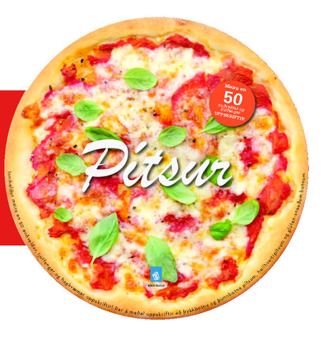 Pítsur meira en 50 auðveldar og ljúffengar uppskriftir