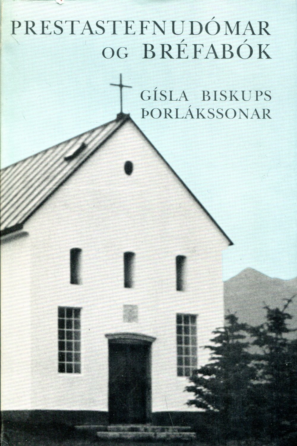 Prestastefnudómar og bréfabók Gísla biskups Þorlákssonar - Þjóðskjalasafni Íslands 1983