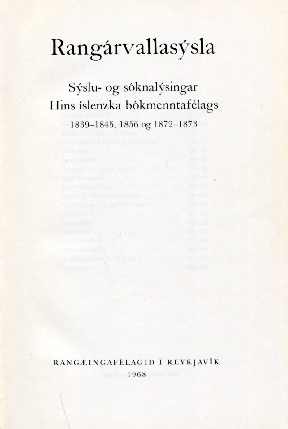 Rangárvallasýsla sýslu og sóknalýsingar 1839-1845, 1856 og 1872-1873 Rangárvallasýsla sýslu og sóknalýsingar 1839-1845, 1856 og 1872-1873