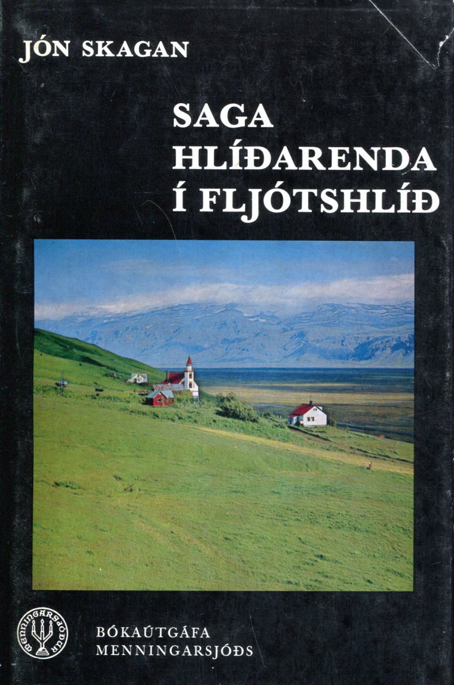 Saga Hlíðarenda í Fljótshlíð - Jón Skagan - Bókaútgáfa Menningarsjóðs 1973