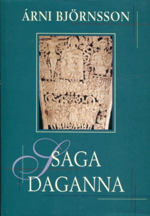 Saga daganna - Árni Björnsson - Mál og menning 1. útgáfa