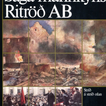 Saga mannkyns bók 13 - Stríð á stríð ofan 1914-1945