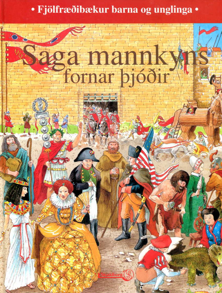 Saga mannkyns fornar þjóðir - Fjölfræðibækur barna og unglinga - Skjaldborg 1995