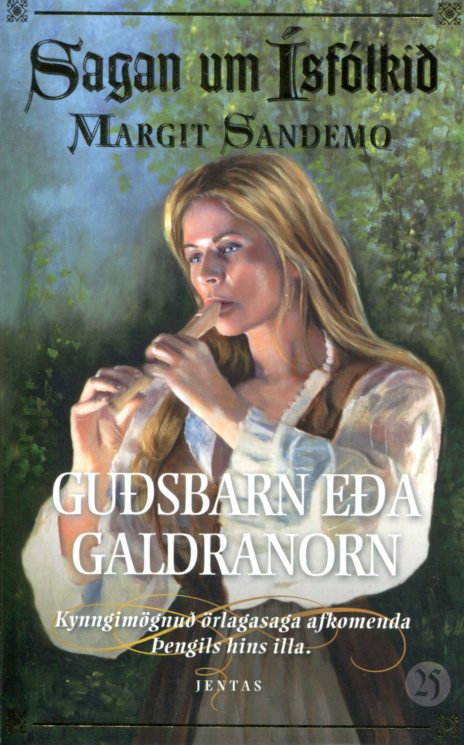 Sagan um Ísfólkið - Guðsbarn eða galdranorn bók 25 - Margit Sandemo
