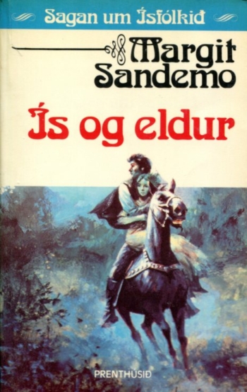Sagan um Ísfólkið - Ís og eldur bók 28 - Margit Sanemo