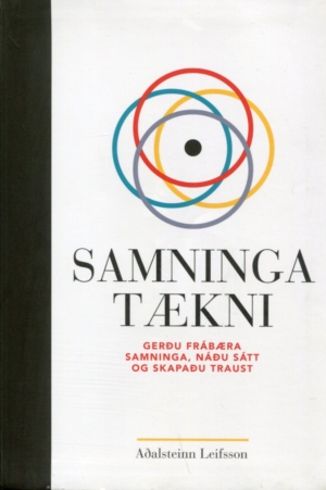 Samningatækni. Höfundur: Aðalsteinn Leifsson.