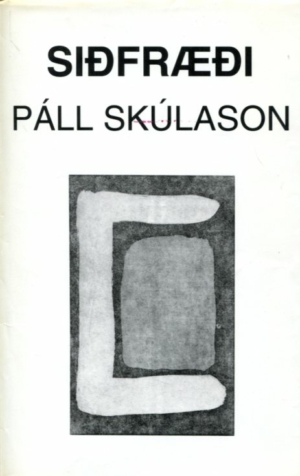 Siðfræði - Páll Skúlason