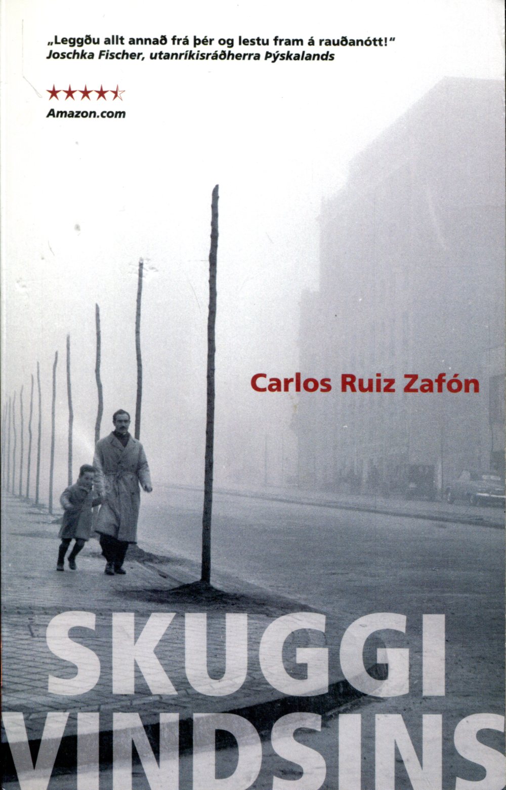 Skuggi vindsins - Carlos Ruiz Zafón - Mál og menning 2006