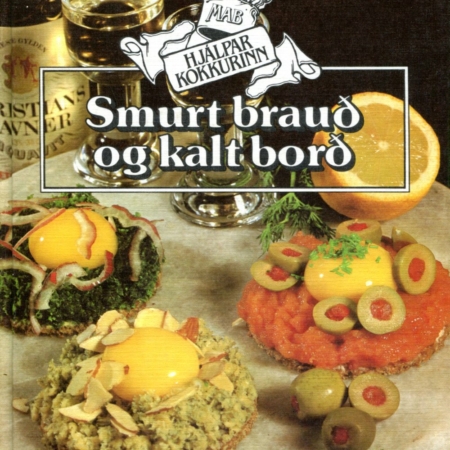Smurt brauð og kalt borð - Hjálparkokkurinn - Almenna Bókafélagið 1986