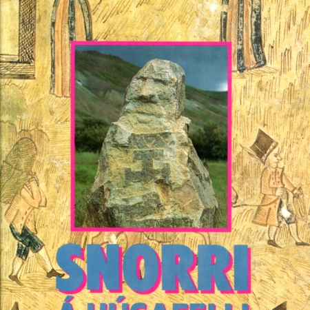 Snorri á Húsafelli saga frá 18 öld - Þórunn Valdimarsdóttir - Almenna bókafélagið 1989