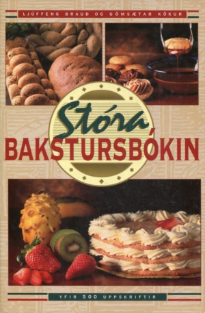Stóra bakstursbókin - ljúffeng brauð og gómsætar kökur