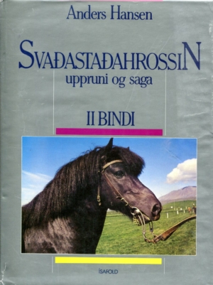 Svaðastaðahrossin uppruni og saga II bindi - Anders Hansen