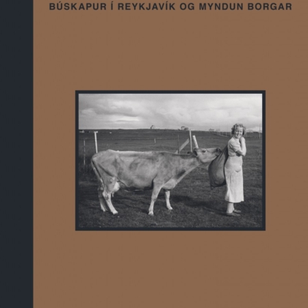 Sveitin í sálinni - búskapur í Reykjavík og myndun borgar - Eggert Þór Bernharðsson - JPV útgáfan 2014