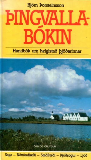 Þingvallabókin handbók um helgistað þjóðarinnar - Björn Þorsteinsson