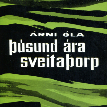 Þúsund ára sveitaþorp úr sögu Þykkvabæjar í Rangárþingi - Árni Óla - Bókaútgáfa Menningarsjóðs 1962