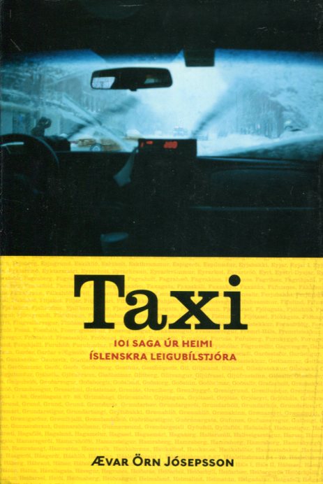 Taxi 101 saga úr heimi íslenskra leigubílstjóra - Ævar Örn Jósepsson