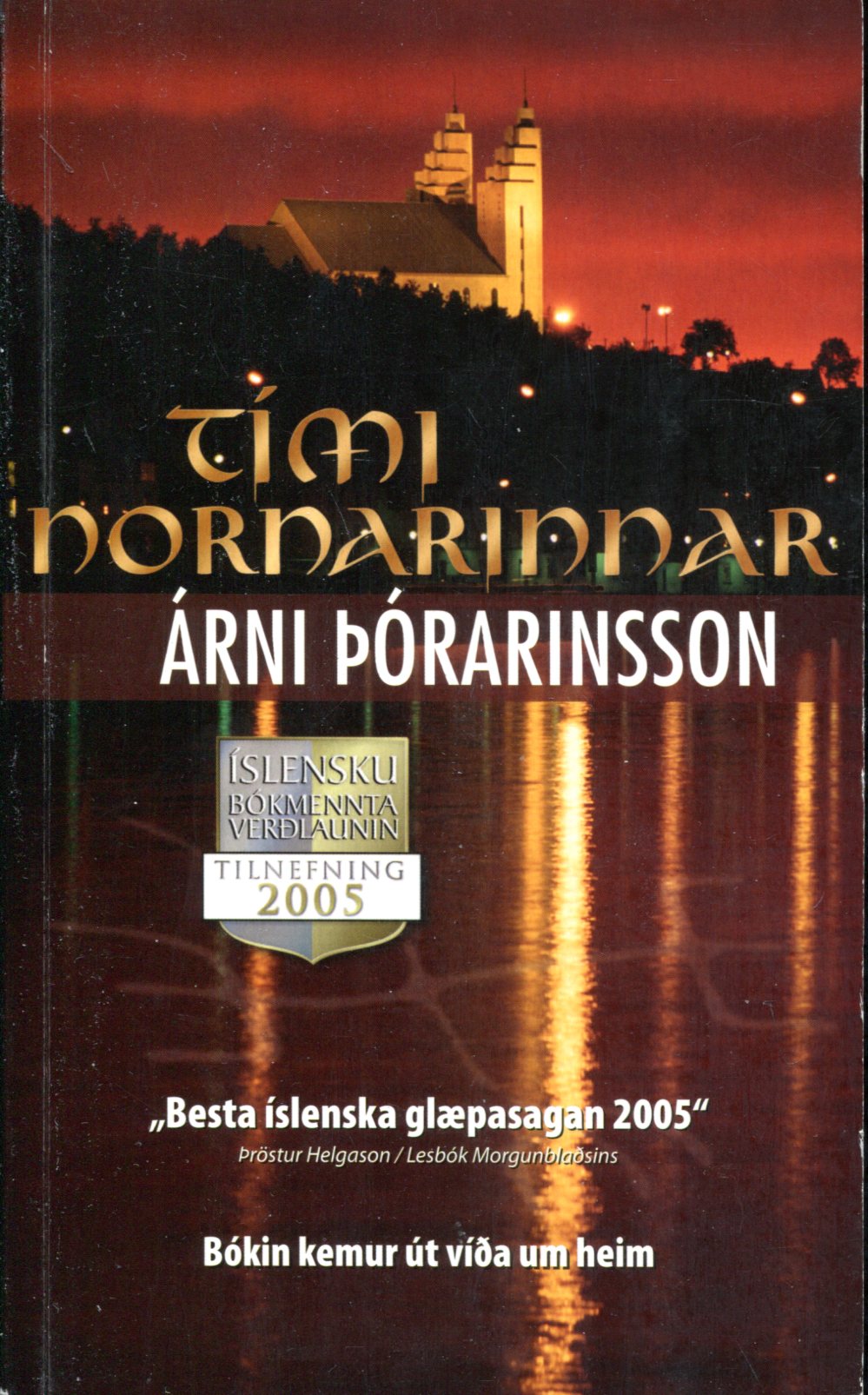 Tími nornarinnar - Árni Þórarinsson - JPV útgáfa 2005 - Kilja