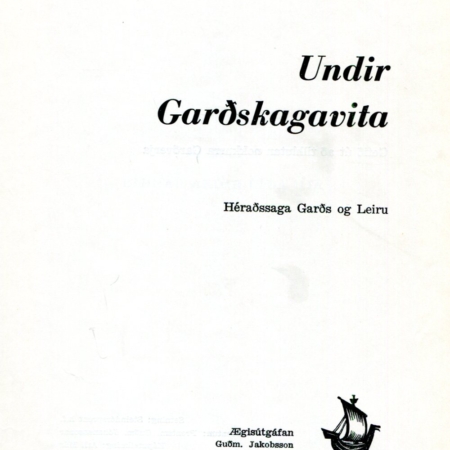 Undir Garðskagavita - Héraðsaga Garða og Leira - Gunnar M Magnúss - Ægisútgáfan 1963