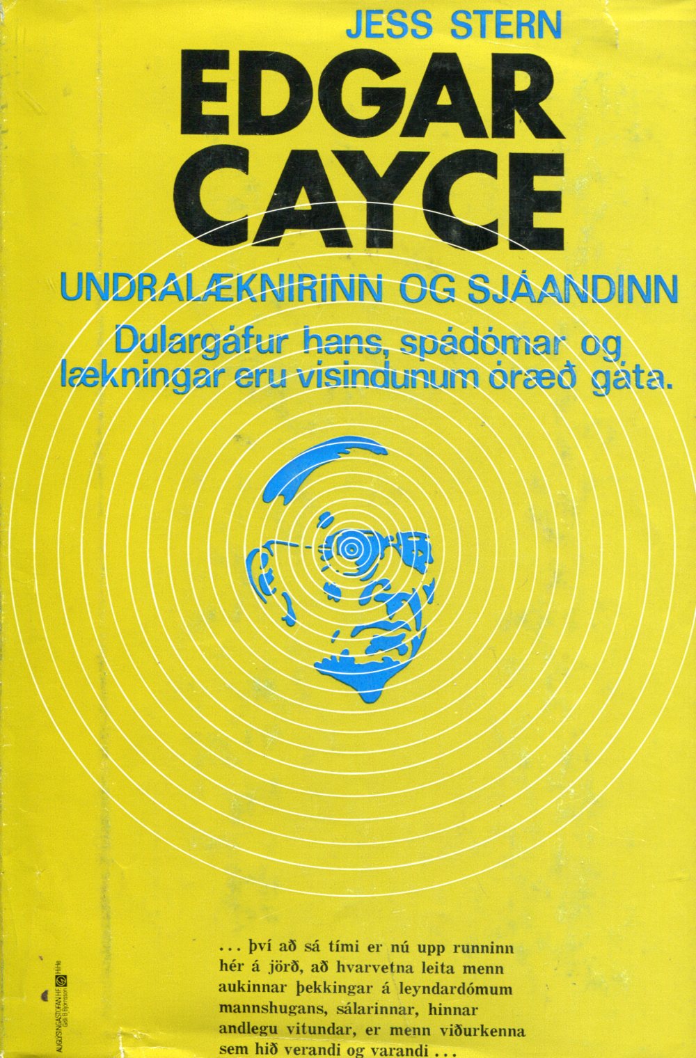 Undralæknirinn og sjáandinn Edgar Cayce Undralæknirinn og sjáandinn Edgar Cayce