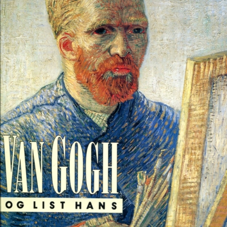 Van Gogh og list hans - Hans Bronkhost - Vaka Helgafell 1990