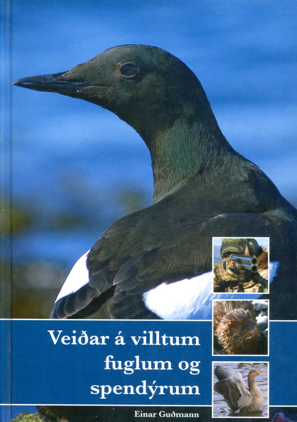 Veiðar á villtum fuglum og spendýrum - Einar Guðmann - JPV útgáfan