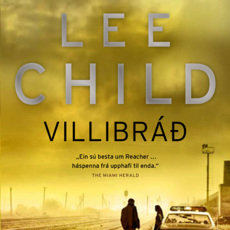 Villibráð - Lee Child - JPV útgáfa 2016 - Kilja