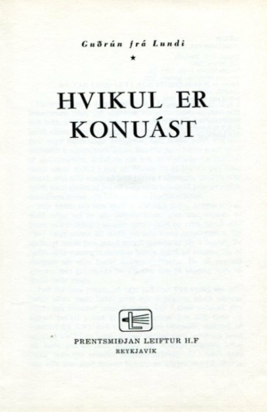 hvikul er konuást - Guðrún frá Lundi